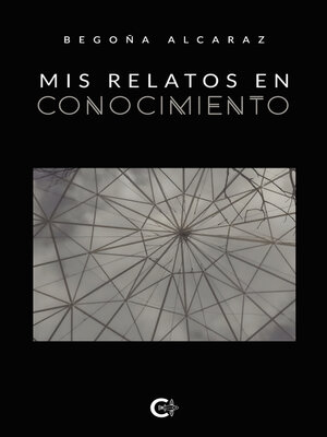 cover image of Mis relatos en conocimiento